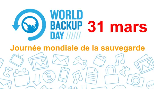 Journée mondiale de la sauvegarde de données le 31 mars 2023 World Backup Day