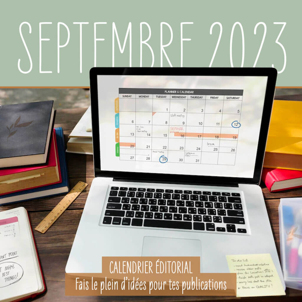 Calendrier éditorial de septembre 2023 - Fais le plein d'idées pour ta communication